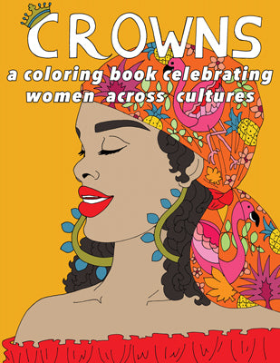 CROWNS: a DIGITAL DOWNLOAD coloring book celebrating women across cultures